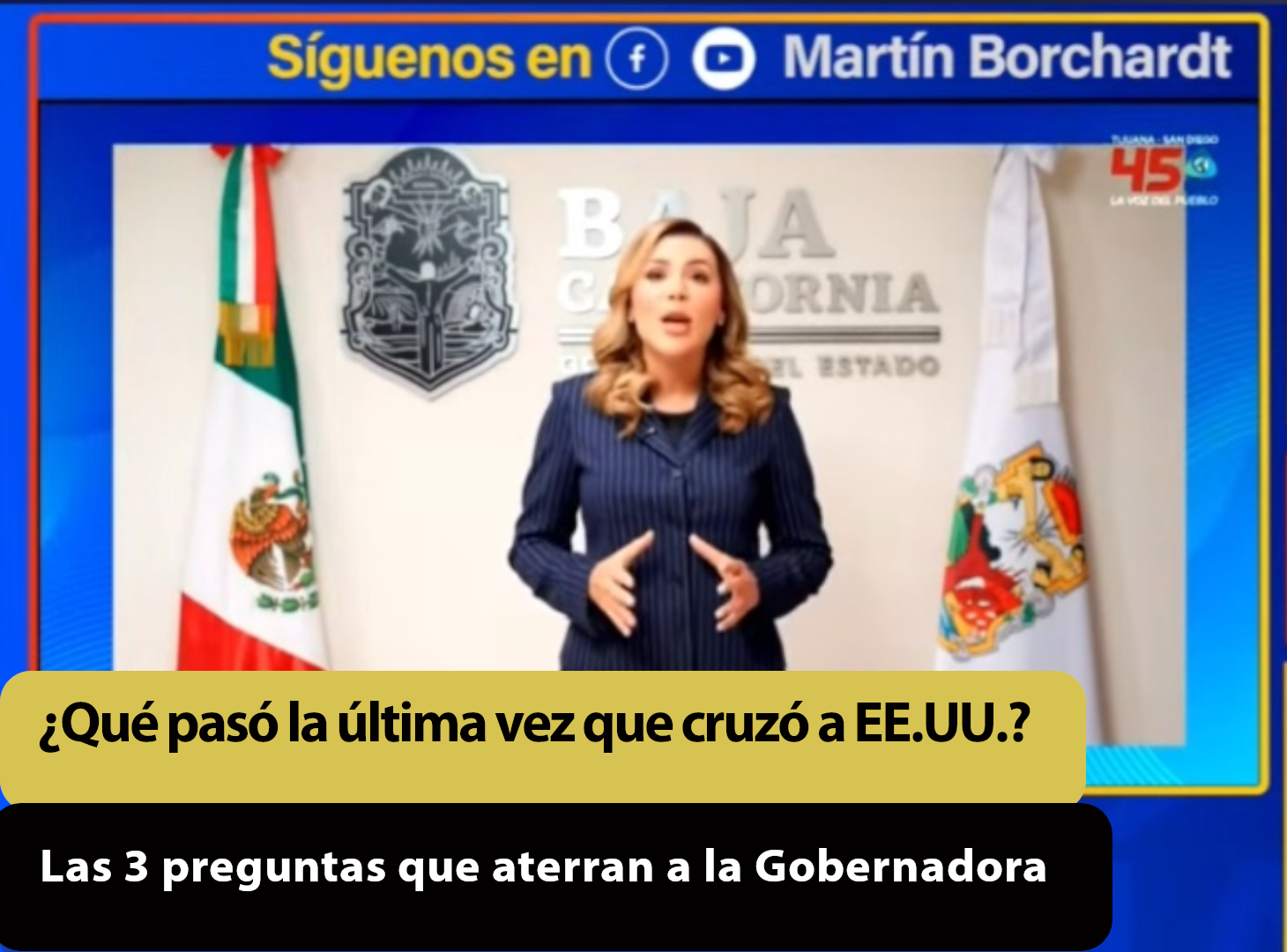 ¿Qué pasó la última vez que cruzó a EE.UU.? Las 3 preguntas que aterran a la Gobernadora